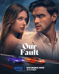 فيلم Our Fault 2025
