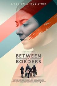 فيلم Between Borders 2025