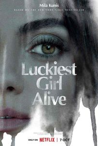 فيلم Luckiest Girl Alive 2022