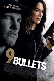 فيلم 9 Bullets 2022