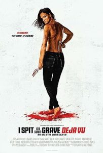 فيلم I Spit on Your Grave Deja Vu 2019