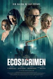 فيلم Echoes of a Crime 2022