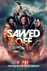 فيلم Sawed Off 2022