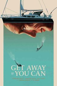 فيلم Get Away If You Can 2022