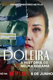 فيلم Doleira: A História de Nelma Kodama 2024