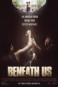 فيلم Beneath Us 2019