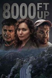 فيلم 8000 Ft Up 2022