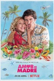 فيلم Amor de madre 2022