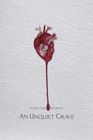 فيلم An Unquiet Grave 2020