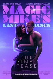 فيلم Magic Mike’s Last Dance 2023