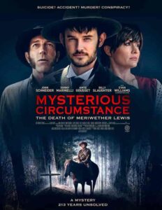 فيلم Mysterious Circumstance: The Death of Meriwether Lewis 2022