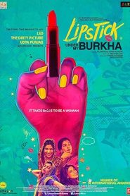 فيلم Lipstick Under My Burkha 2016