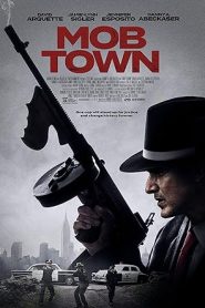 فيلم Mob Town 2019
