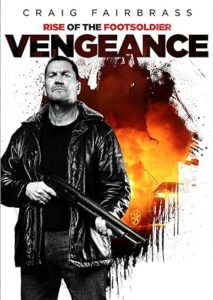 فيلم Rise of the Footsoldier: Vengeance