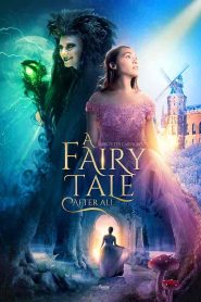 فيلم A Fairy Tale After All 2022