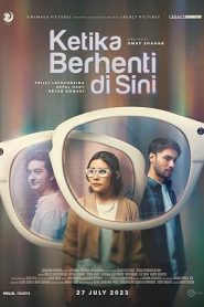 فيلم Ketika Berhenti di Sini 2023