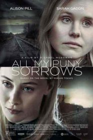 فيلم All My Puny Sorrows 2021