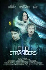 فيلم Old Strangers 2022