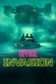 فيلم Office Invasion 2022