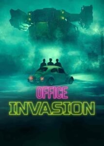 فيلم Office Invasion 2022