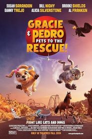 فيلم Gracie and Pedro Pets to the Rescue 2024