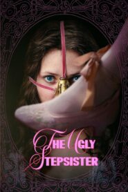 فيلم The Ugly Stepsister 2025