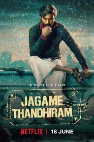 فيلم Jagame Thandhiram 2021