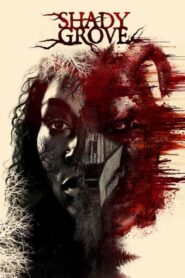 فيلم Shady Grove 2022