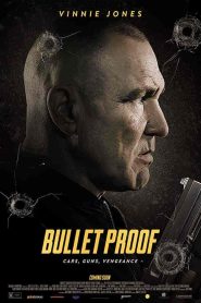 فيلم Bullet Proof 2022