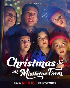 فيلم Christmas on Mistletoe Farm 2022