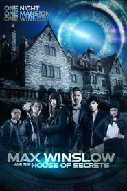 فيلم Max Winslow and the House of Secrets 2019