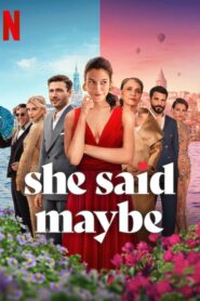 فيلم She Said Maybe 2025