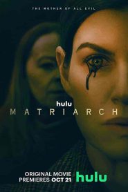فيلم Matriarch 2022