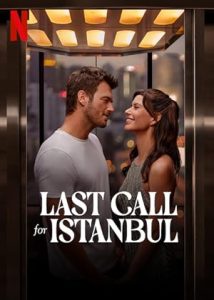 فيلم Last Call for Istanbul 2023