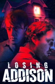 فيلم Losing Addison 2022